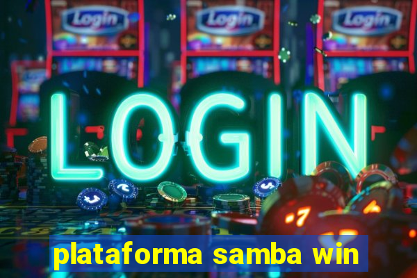 plataforma samba win